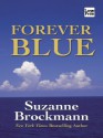 Forever Blue (Tall, Dark & Dangerous #2) - Suzanne Brockmann