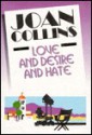 Love And Desire And Hate - Joan Collins