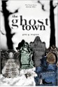 The Ghost Town: Gary McGrew's the Town Series: Book Two - Gary McGrew