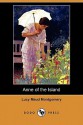 Anne of the Island - L.M. Montgomery