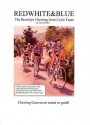 Red White and Blue: The Brooklyn Chewing Gum Cycle Team 1973 to 1977 - David Rutter