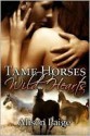 Tame Horses Wild Hearts - Alison Paige