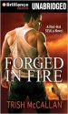 Forged in Fire - Trish McCallan, Angela Dawe