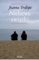 Niełatwe związki - Joanna Trollope