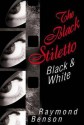 The Black Stiletto: Black & White - Raymond Benson