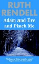 Adam and Eve and Pinch Me - Ruth Rendell