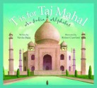 T is for Taj Mahal: An India Alphabet (Discover the World) - Varsha Bajaj, Robert Crawford