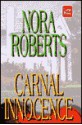 Carnal Innocence - Nora Roberts