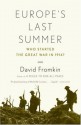 Europe's Last Summer: Who Started the Great War in 1914? - David Fromkin