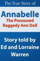 Annabelle The Possessed Raggedy Ann Doll (Conversations with Ed and Lorraine Warren) - Ed and Lorraine Warren, Lorraine Warren