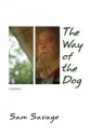 The Way of the Dog - Sam Savage