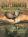 Subterranean Magazine Fall 2012 - Maria Dahvana Headley, Nnedi Okorafor, Brian Lumley, Kealan Patrick Burke, William K. Schafer