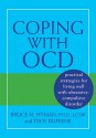 Coping with Ocd: Practical Strategies for Living Well with Obsessive-Compulsive Disorder - Bruce Hyman, Troy Dufrene