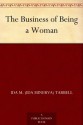 The Business of Being a Woman - Ida M. Tarbell