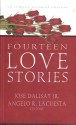 Fourteen Love Stories - Jose Y. Dalisay Jr., Angelo R. Lacuesta