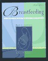 Breastfeeding: A Guide for the Medical Profession - Ruth A. Lawrence