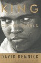 King of the World - David Remnick, Muhammad Ali