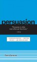 Persuasion: Command Attention / Hold Their Interest / Get What You Want - Tom Gorman