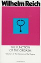 The Function of the Orgasm - Wilhelm Reich, Vincent R. Carfagno