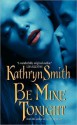 Be Mine Tonight - Kathryn Smith