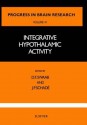 Progress in Brain Research, Volume 41: Integrative Hypothalamic Activity - D. F. Swaab