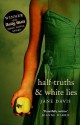 Half-truths & White Lies - Jane Davis