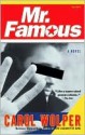 Mr. Famous - Carol Wolper