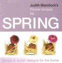 Judith Blacklock's Flower Recipes For Spring - Judith Blacklock