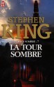 La tour sombre (La tour sombre, #7) - Michael Whelan, Marie de Prémonville, Stephen King