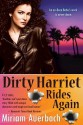 Dirty Harriet Rides Again - Miriam Auerbach