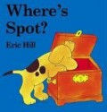 Where's Spot? (Lift-the-flap Book) - Eric Hill