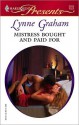 Mistress Bought and Paid For (Mistress to a Millionaire) (Harlequin Presents, #2555) - Lynne Graham