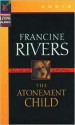 The Atonement Child (Audio) - Francine Rivers