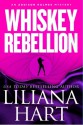 Whiskey Rebellion - Liliana Hart