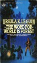 The Word for World is Forest - Ursula K. Le Guin