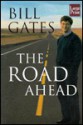 The Road Ahead - Bill Gates, Peter Rinearson, Nathan Myhrvold