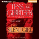 The Silent Girl (Rizzoli &amp; Isles, #9) - Tanya Eby, Tess Gerritsen