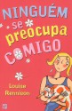 Ninguém se Preocupa Comigo (Clube das Amigas, #49) - Louise Rennison