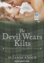 The Devil Wears Kilts - Suzanne Enoch, Anne Flosnik