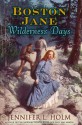 Wilderness Days - Jennifer L. Holm