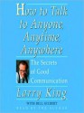 How To Talk To Anyone, Anytime, Anywhere: The Secrets of Good Communication (Audio) - Larry King