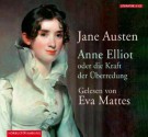 Anne Elliot oder die Kraft der Überredung - Eva Mattes, Jane Austen