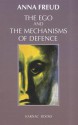 The Ego and the Mechanisms of Defence - Anna Freud