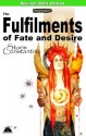 The Fulfilments of Fate and Desire - Storm Constantine