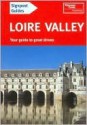 Signpost Guide Loire Valley - Thomas Cook Publishing, John Harrison, Fiona Nichols, Gillian Thomas