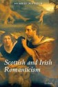 Scottish and Irish Romanticism - Murray Pittock