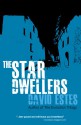 The Star Dwellers (The Dwellers Saga) - David Estes