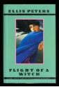 Flight Of A Witch - Ellis Peters