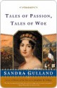 Tales Of Passion, Tales Of Woe - Sandra Gulland