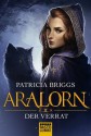 ARALORN - Der Verrat (German Edition) - Michael Neuhaus, Patricia Briggs